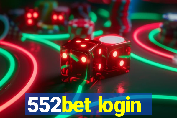 552bet login